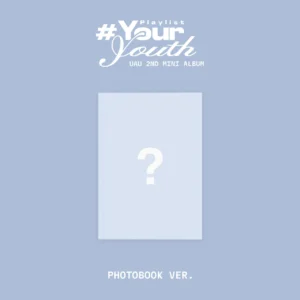 [בהזמנה מראש] UAU - [Playlist #Your Youth] PHOTOBOOK Ver