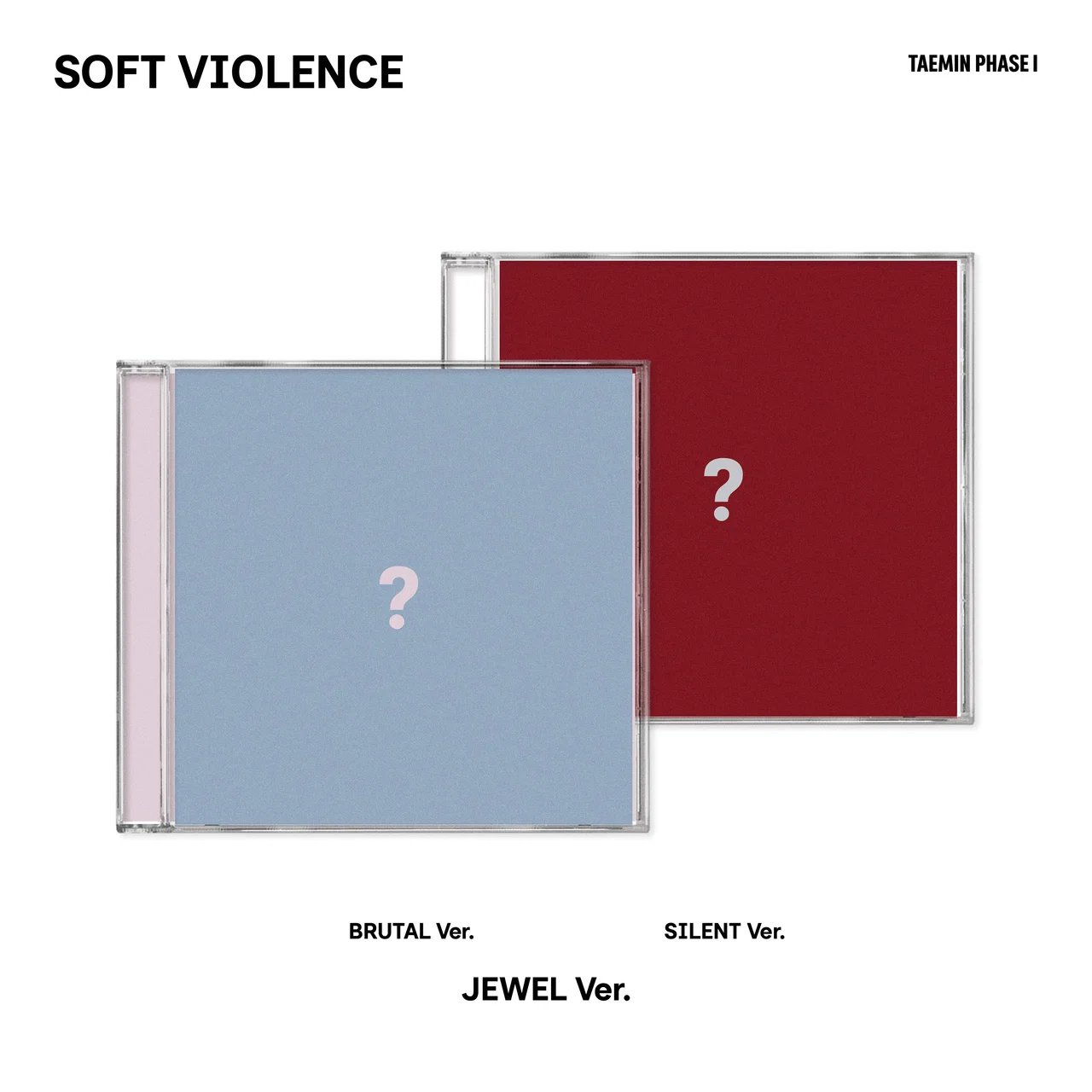 [בהזמנה מראש] TAEMIN – [PHASE I : Soft Violence] JEWEL Ver