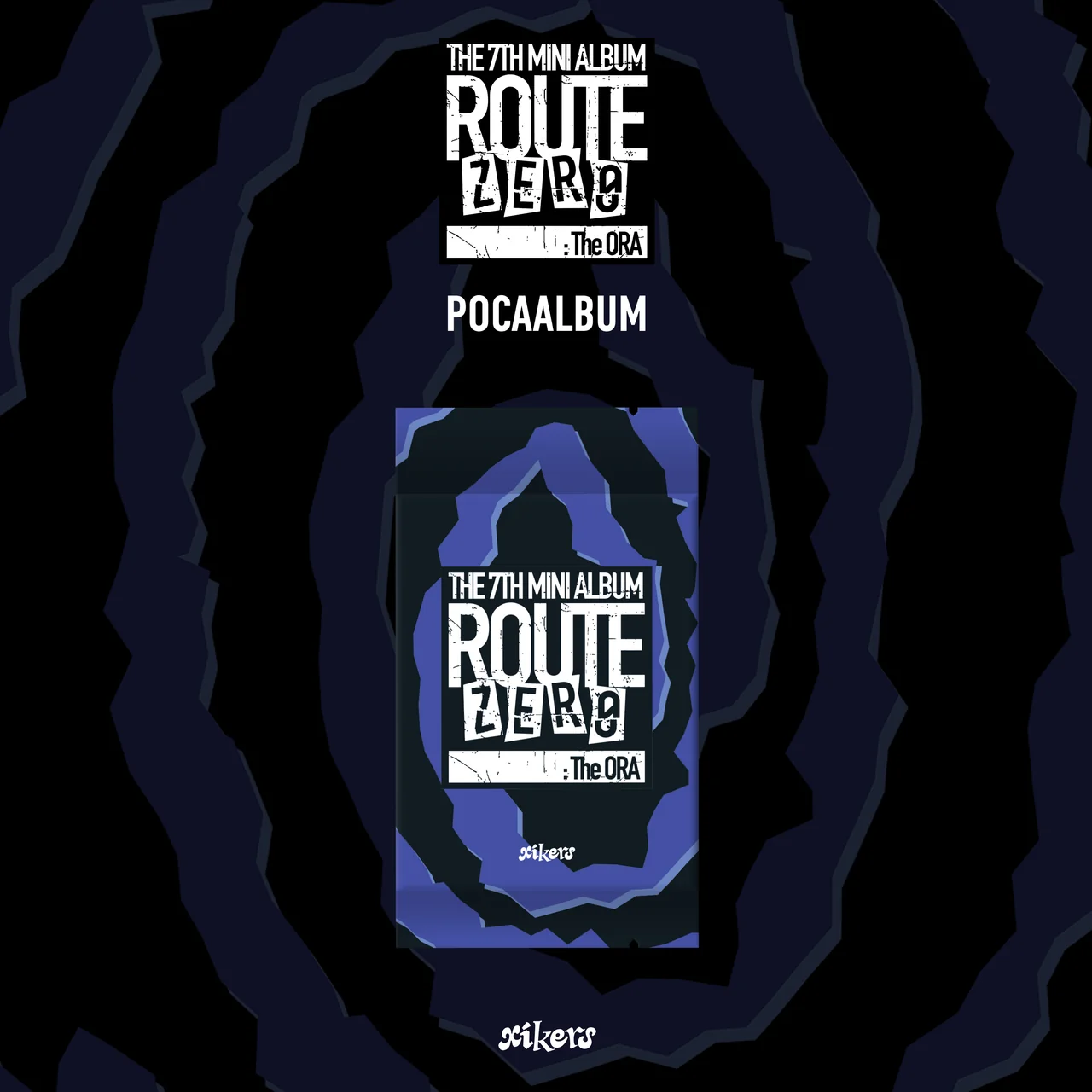 [בהזמנה מראש] xikers - 7th Mini Album [ROUTE ZERO : The ORA] POCAALBUM